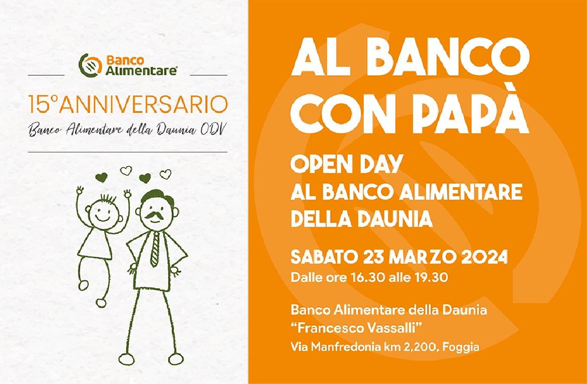 Al Banco con papà: open day al Banco Alimentare della Daunia 'F. Vassalli'