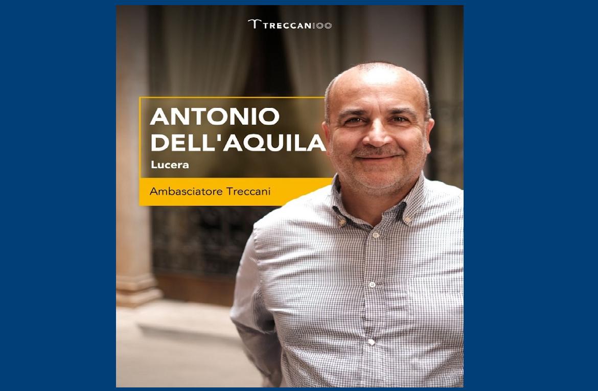 Antonio Dell’Aquila nominato ambasciatore Treccani