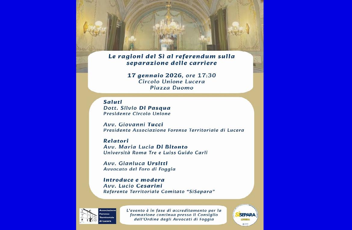 Separazione delle carriere: a Lucera un incontro pubblico per approfondire le ragioni del 'S&igrave;'