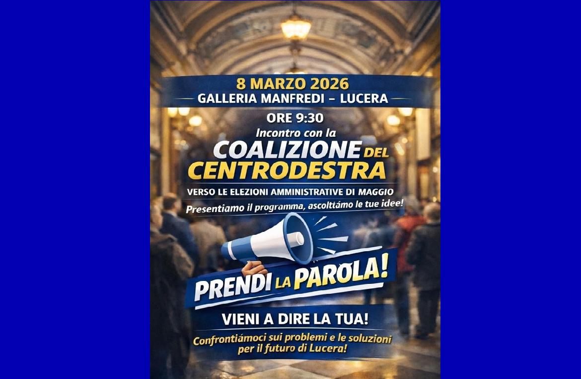 Lucera, la coalizione di centrodestra organizza l’iniziativa 'Prendi la parola'