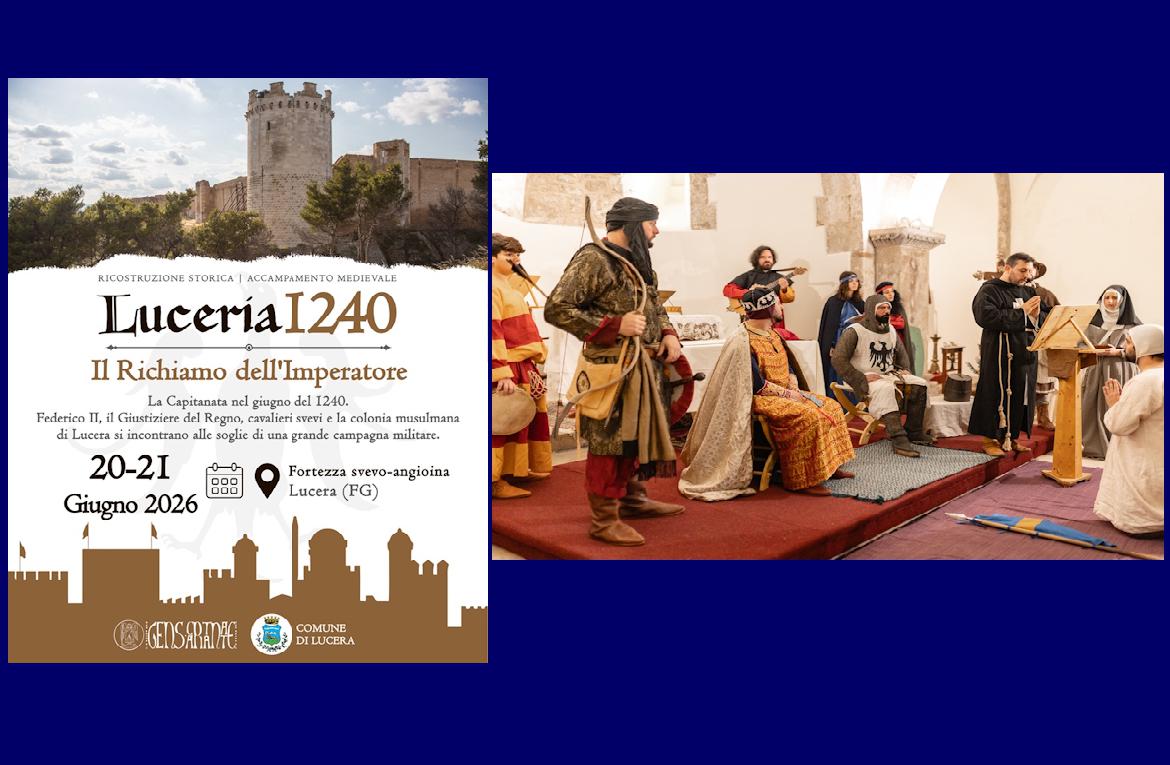 Lucera 1240 – Il Richiamo dell'Imperatore: la Storia torna protagonista alla Fortezza di Lucera