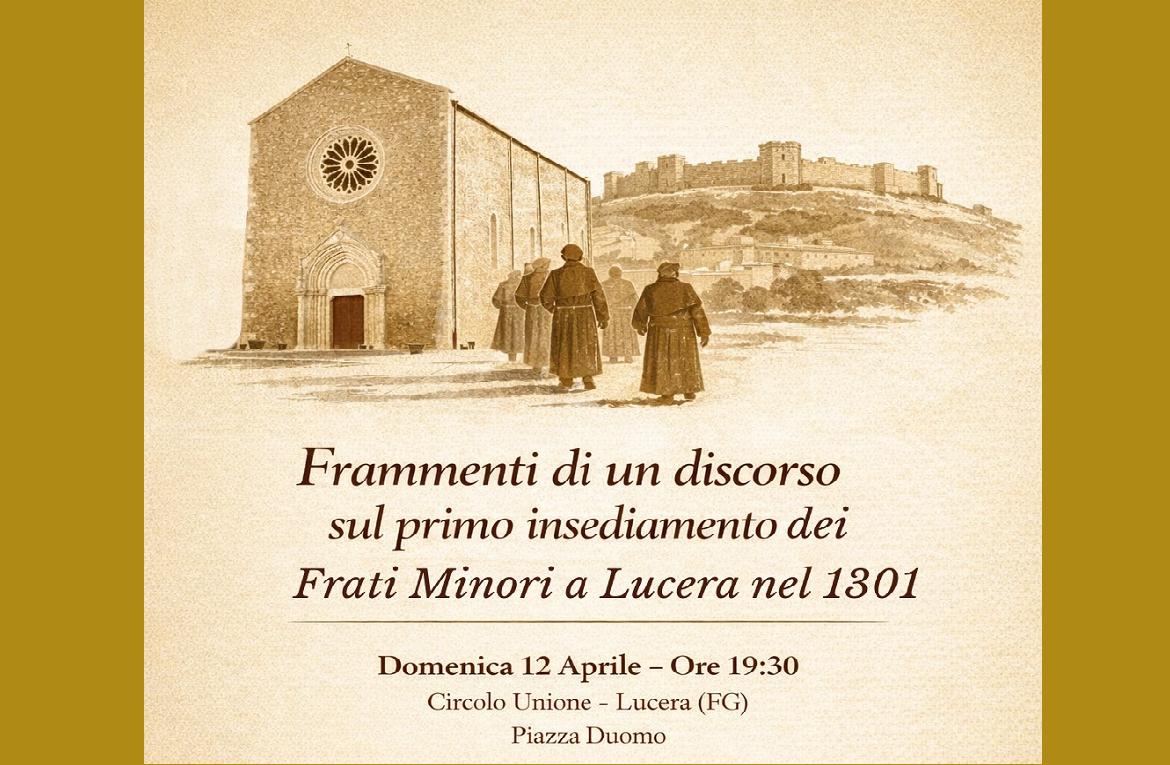 Lucera, al Circolo Unione un incontro sulle origini dei frati minori in citt&agrave;
