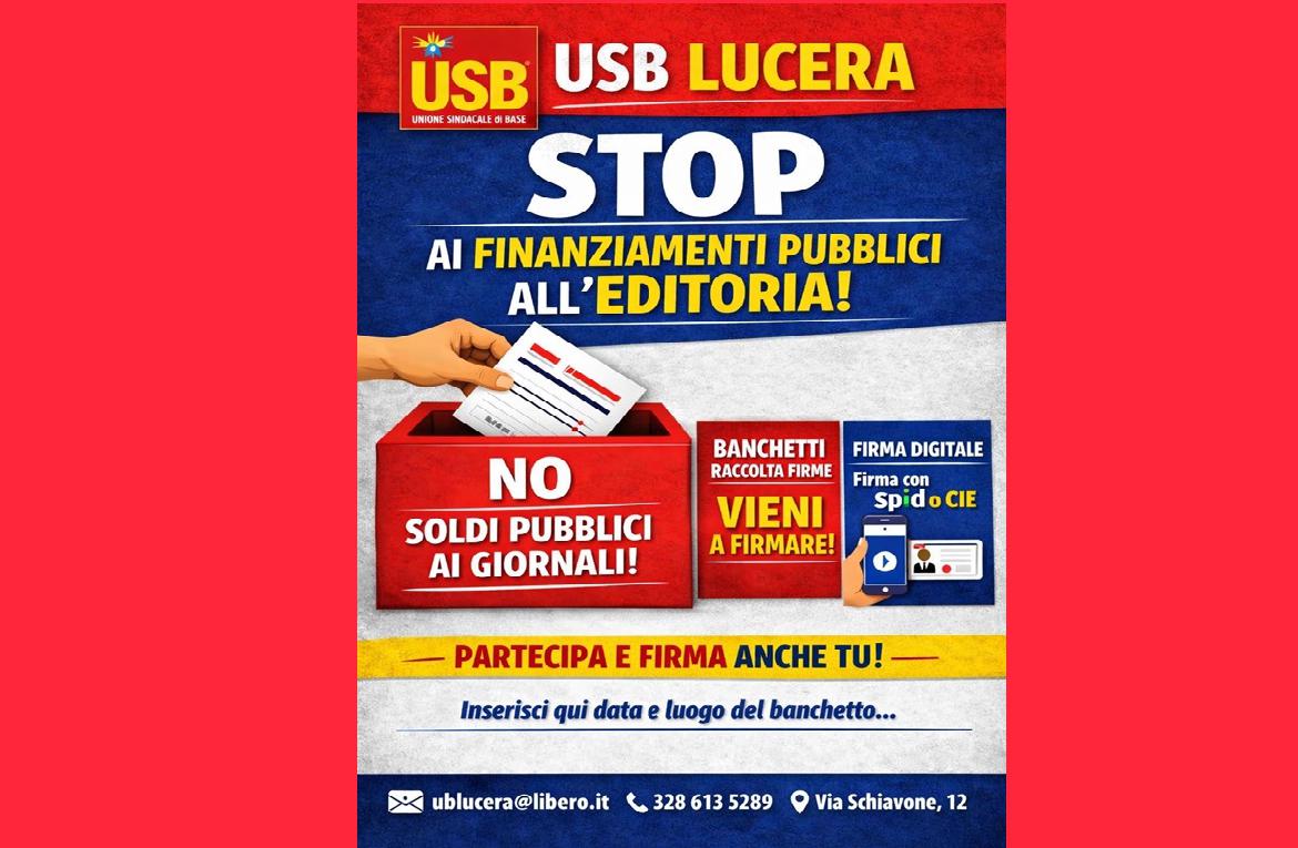 L’USB di Lucera aderisce alla raccolta firme per l’abolizione del finanziamento pubblico ai giornali