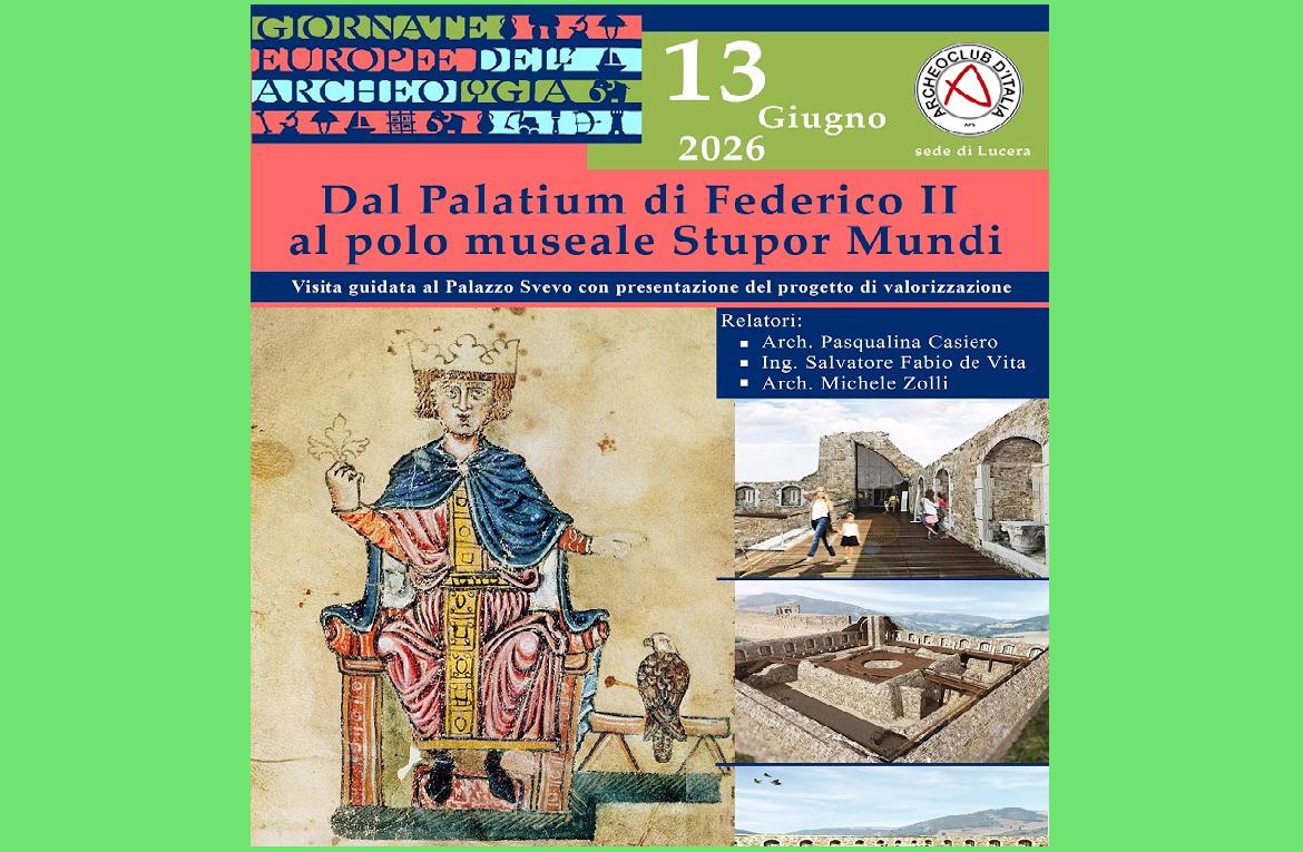 GEA 2026 a Lucera: 'Dal Palatium di Federico II al polo museale Stupor Mundi'